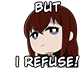 :ButSheRefused: