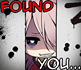 :FoundYou: